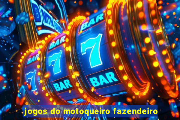 jogos do motoqueiro fazendeiro