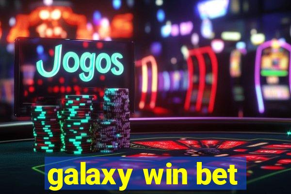 galaxy win bet