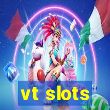 vt slots