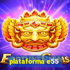 plataforma e55