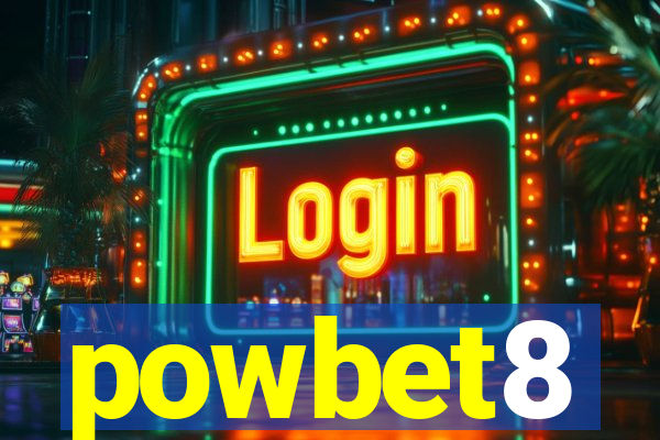 powbet8