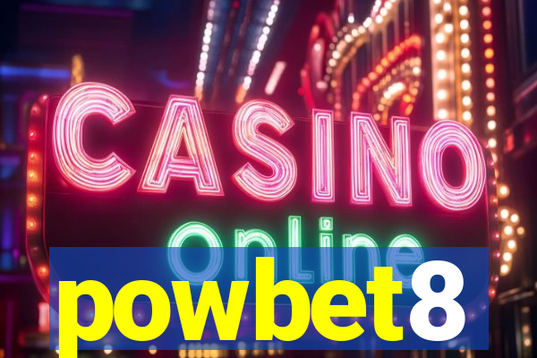 powbet8