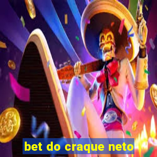 bet do craque neto