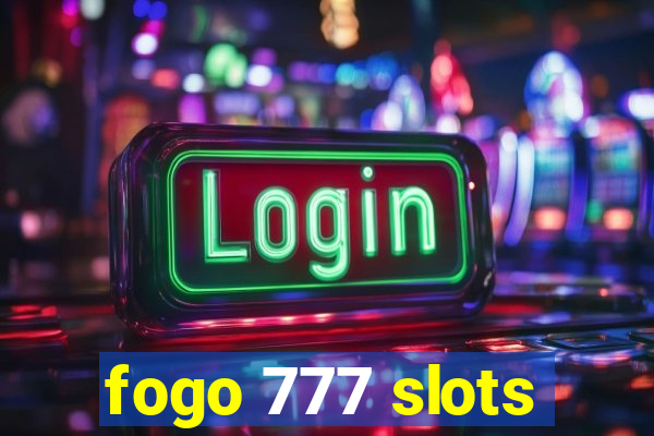 fogo 777 slots