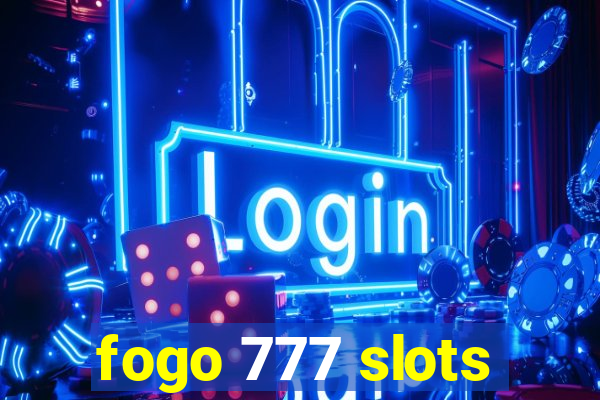 fogo 777 slots