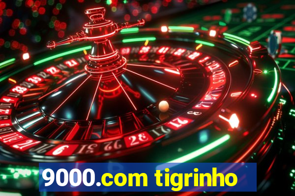 9000.com tigrinho