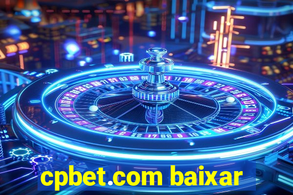 cpbet.com baixar