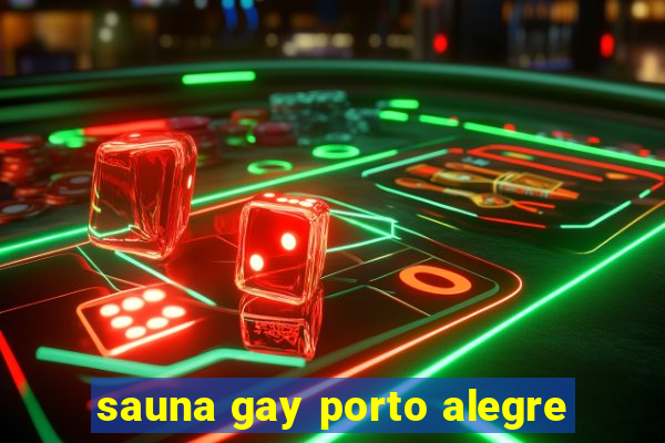 sauna gay porto alegre