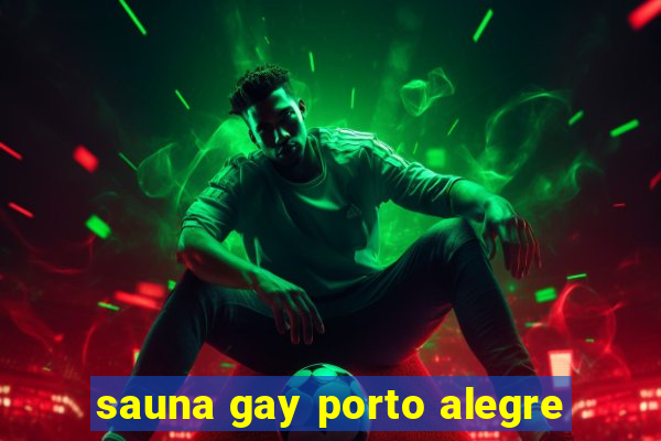 sauna gay porto alegre