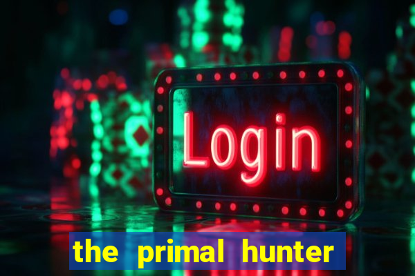 the primal hunter pt br