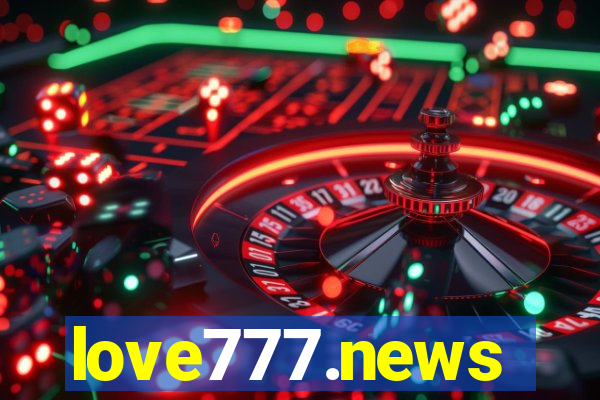 love777.news