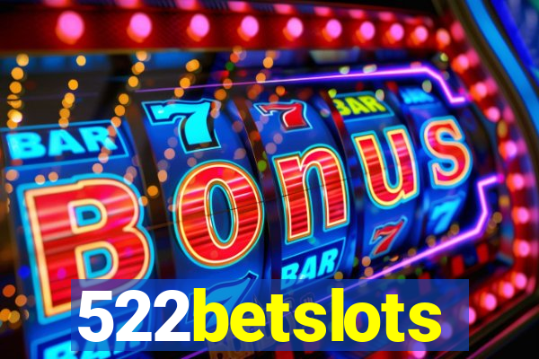 522betslots