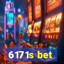 6171s bet