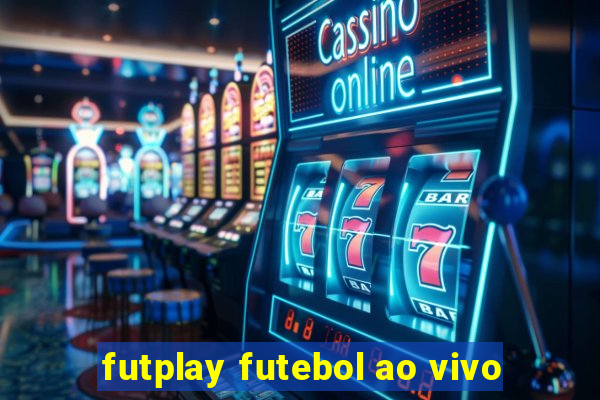 futplay futebol ao vivo