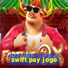 swift pay jogo