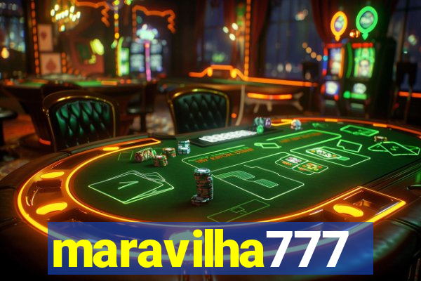 maravilha777