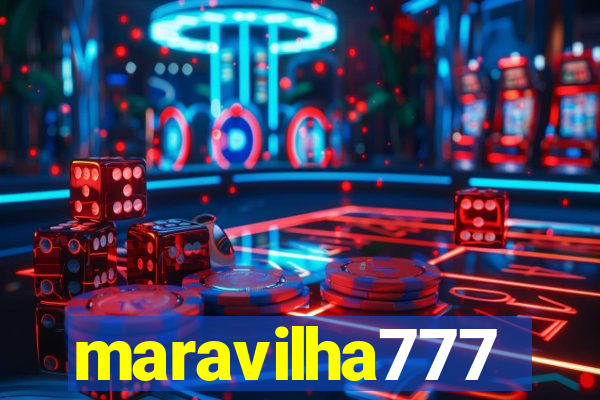 maravilha777