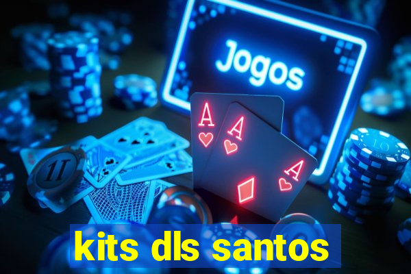 kits dls santos