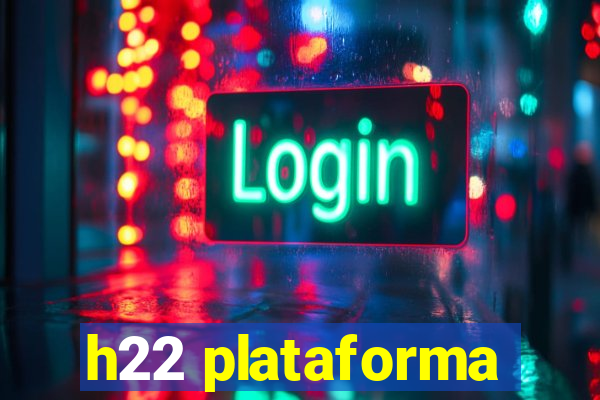 h22 plataforma