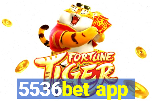 5536bet app