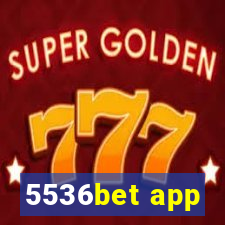 5536bet app