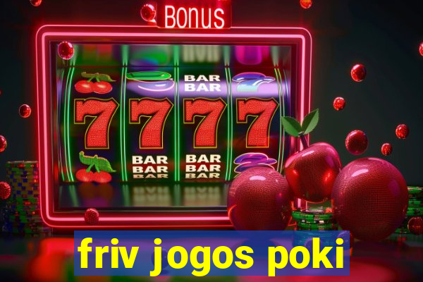 friv jogos poki