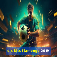 dls kits flamengo 2019