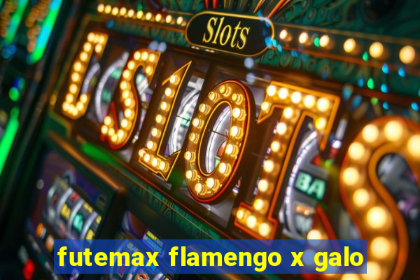 futemax flamengo x galo