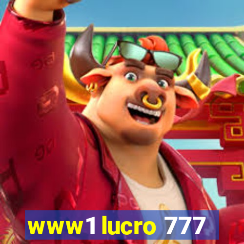 www1 lucro 777