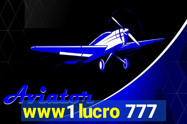 www1 lucro 777