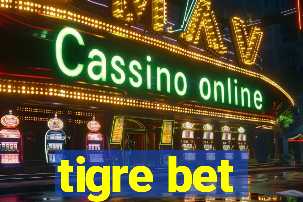 tigre bet