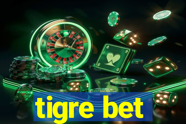 tigre bet