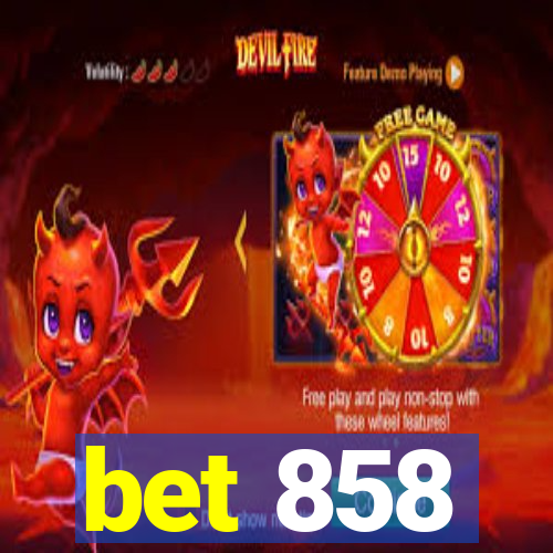 bet 858