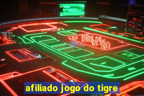 afiliado jogo do tigre