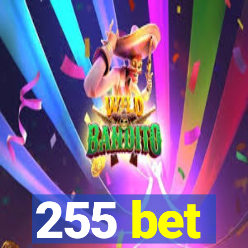 255 bet