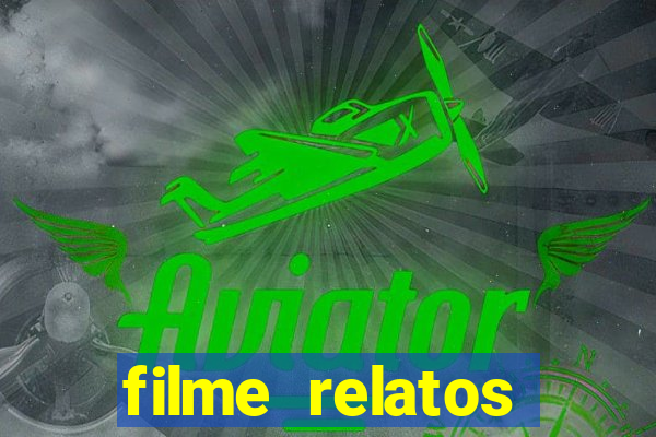 filme relatos selvagens completo dublado