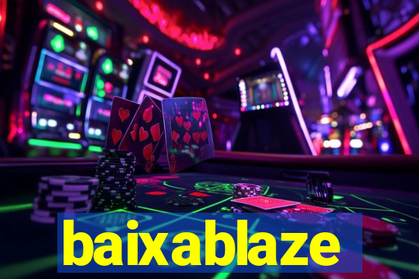 baixablaze