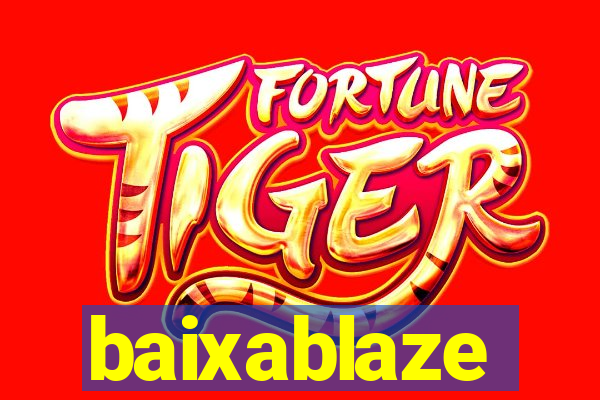 baixablaze