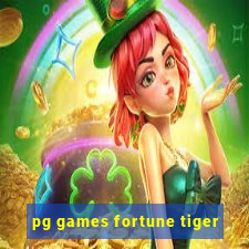 pg games fortune tiger