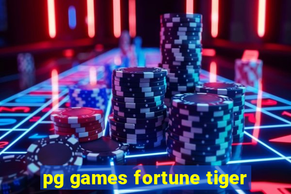 pg games fortune tiger