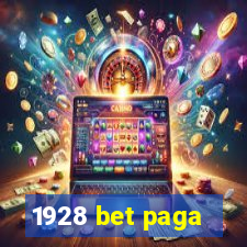 1928 bet paga