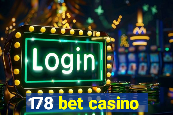 178 bet casino