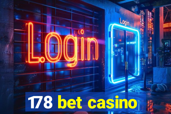 178 bet casino