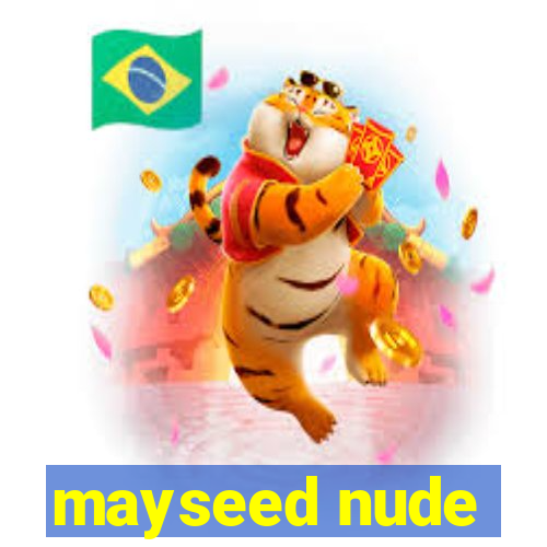 mayseed nude