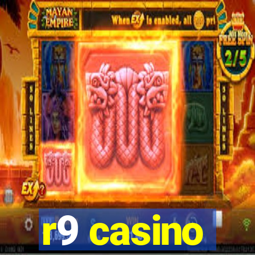 r9 casino