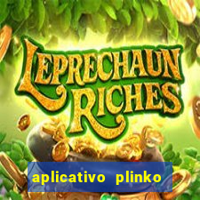 aplicativo plinko paga mesmo