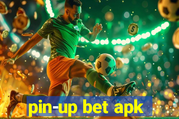 pin-up bet apk