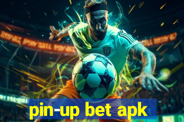 pin-up bet apk