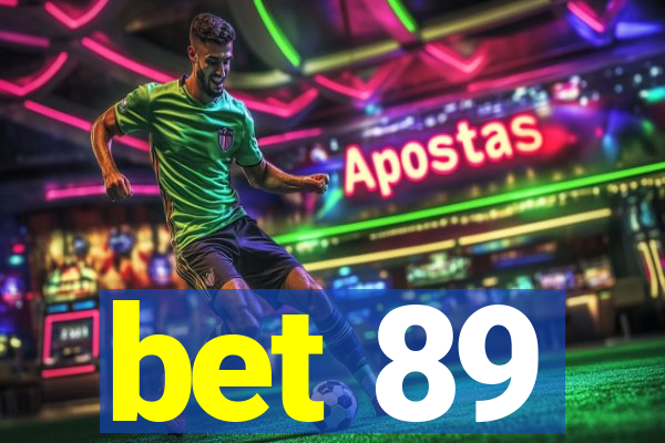 bet 89