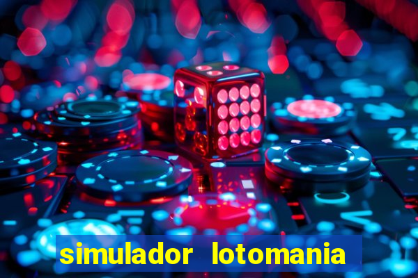 simulador lotomania - lotodicas